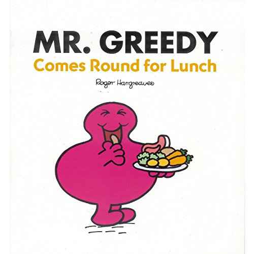 MR. GREEDY COMES TO LUNCH