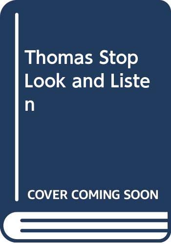 Thomas Stop Look and Listen