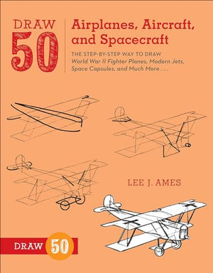 Draw 50 Airplanes, Aircraft, and Spacecraft