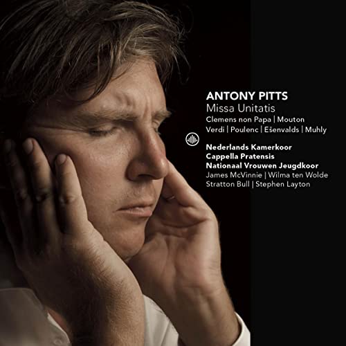 Antony Pitts: Missa Unitatis