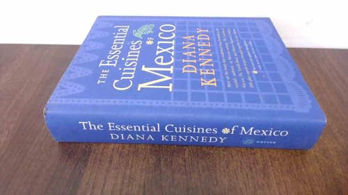 The Essential Cuisines of Mexico