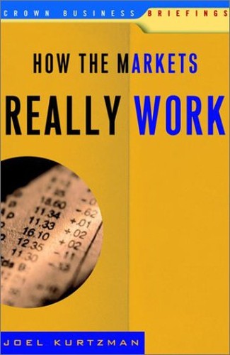 How the Markets Really Work