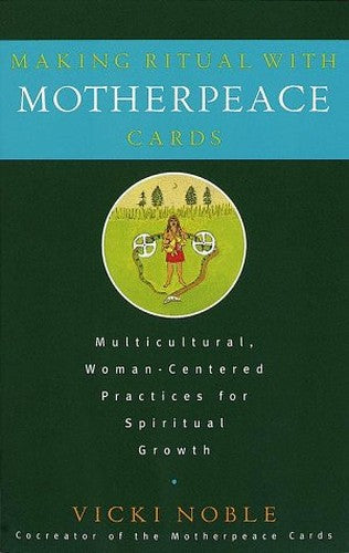 Making Ritual with Motherpeace Cards