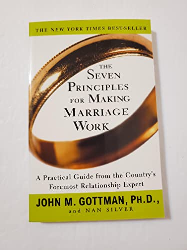 The Seven Principles for Making Marriage Work