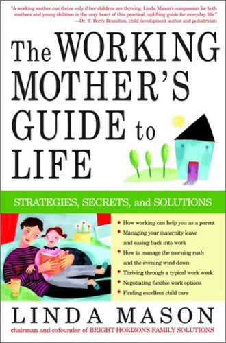 Working Mother S Guide to Life