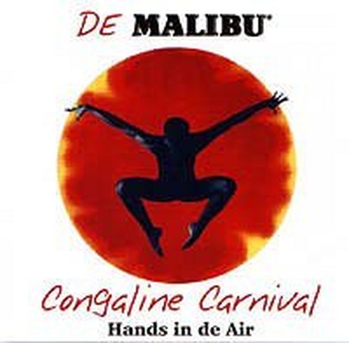 DE MALIBU CONGALINE CARNIVAL - HANDS IN DE AIR