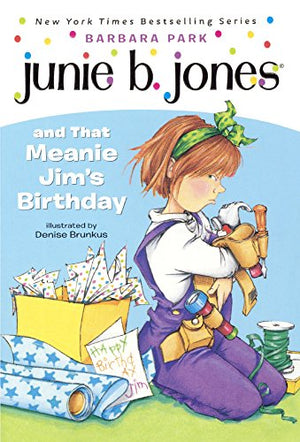 Junie B. Jones and That Meanie Jim's Birthday