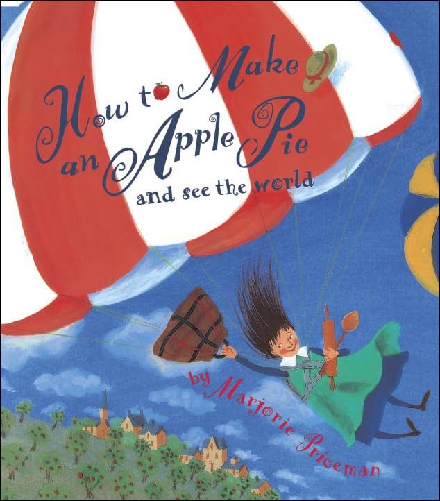 How to Make an Apple Pie and See the World