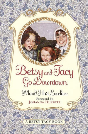 Betsy and Tracy Go Downtown