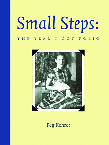 Small Steps: The Year I Got Polio