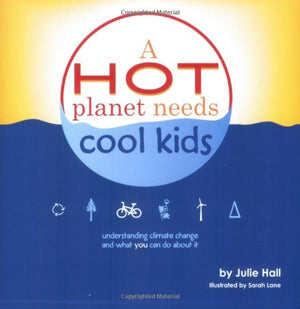 Hot Planet Needs Cool Kids