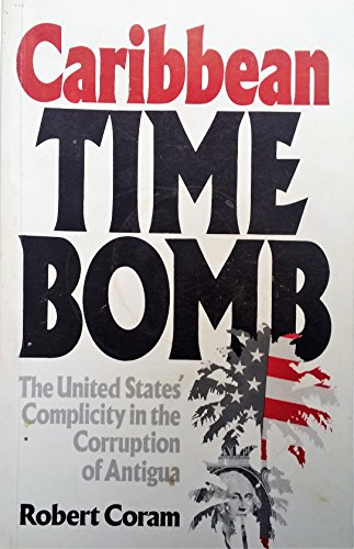 Caribbean Time Bomb: The United States' Complicity in the Corruption of Antigua