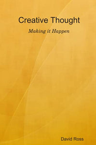 Creative Thought - Making it Happen 