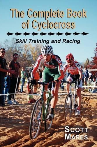 The Complete Book of Cyclocross, Skill Training and Racing