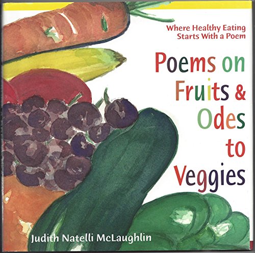 Poems on Fruits  Odes to Veggies
