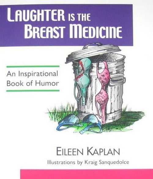 Laughter Is the Breast Medicine