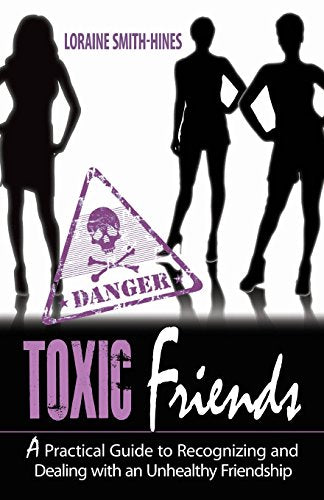 Toxic Friends