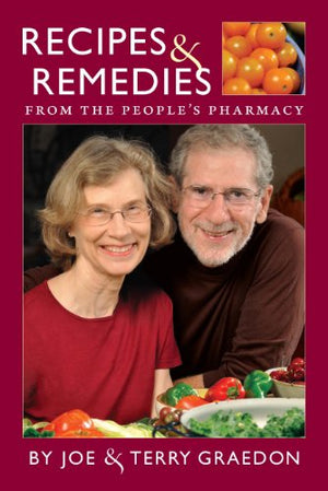 Recipes and Remedies from the People's PHarmacy
