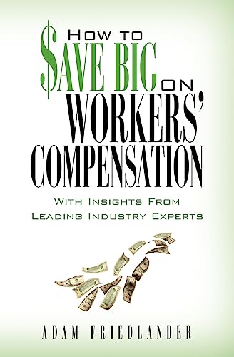 How to Save Big on Workers' Compensation
