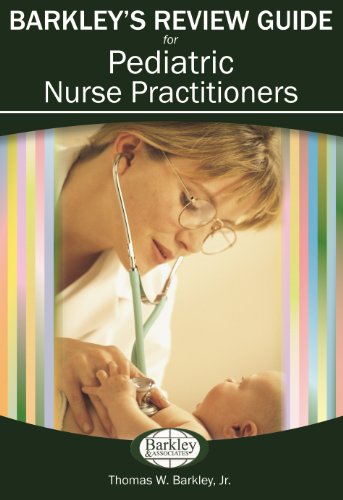 Barkley's Review Guide for Pediatric Nurse Practitioners