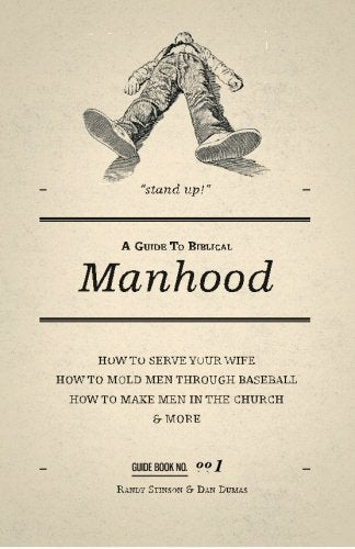 A Guide to Biblical Manhood