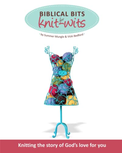 Biblical Bits for Knit-Wits