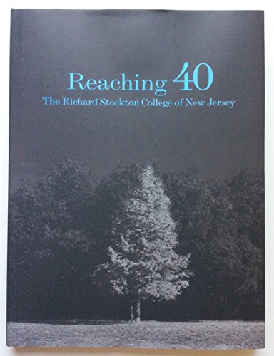 Reaching 40: The Richard Stockton College of New Jersey