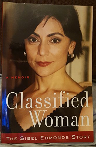 Classified Woman-The Sibel Edmonds Story