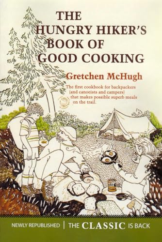 The Hungry Hiker's Book of Good Cooking