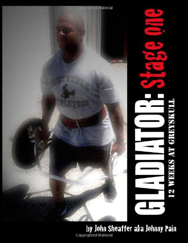 Gladiator: Stage One: 12 Weeks at Greyskull: Volume 1
