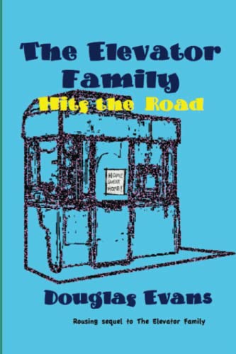 The Elevator Family Hits the Road