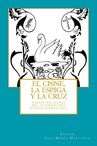 El cisne, la espiga y la cruz
