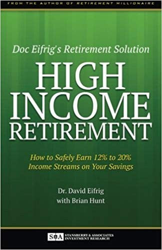 Doc Eifrig's Retirement Solution High Income Retir