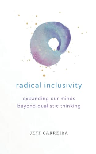 Radical Inclusivity