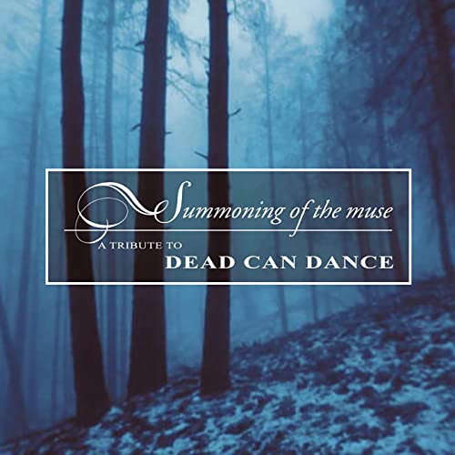 Tribute To Dead Can Dance / Summoning Of Muse