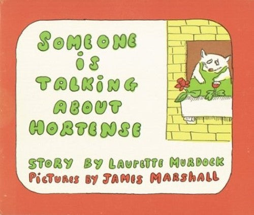 Someone Is Talking About Hortense