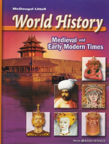 McDougal Littell World History: Medieval and Early Modern Times
