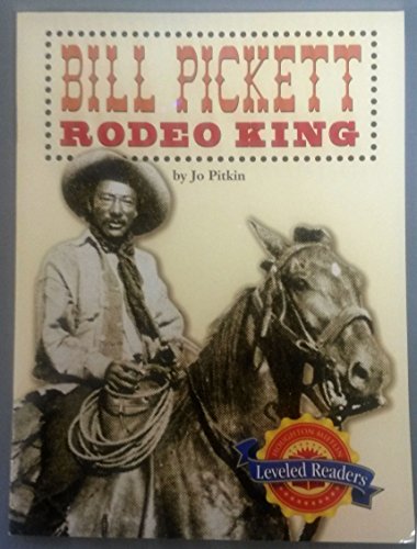 Houghton Mifflin Leveled Reader - Bill Pickett: Rodeo King- Level 5.5.3