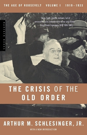 The Crisis Of The Old Order, The