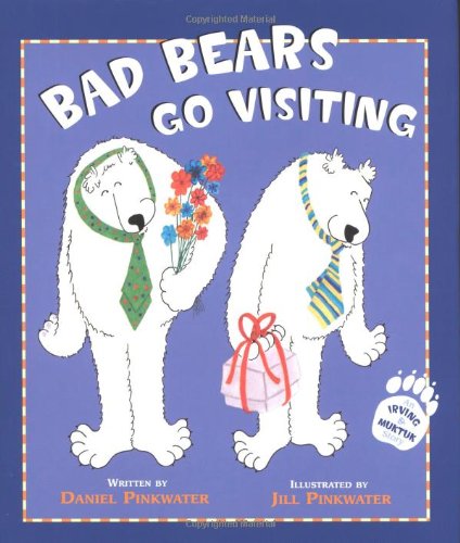 Bad Bears Go Visiting