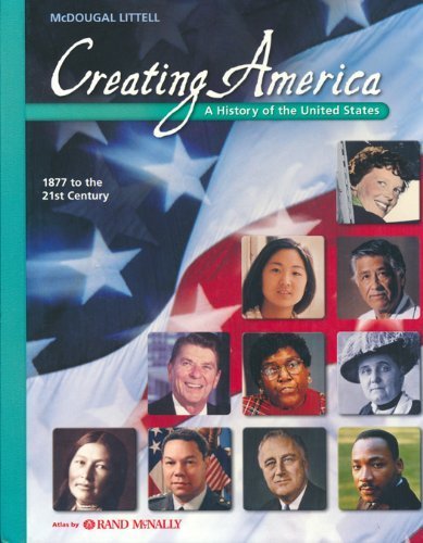 Creating America: 1877 to the 21st Century