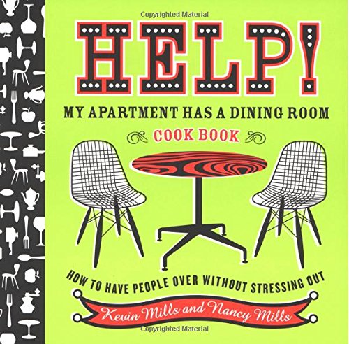 Help! My Apartment Has a Dining Room Cookbook