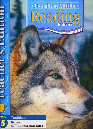 Houghton Mifflin Reading Grade  Theme  Heros Indiana Teachers Edition