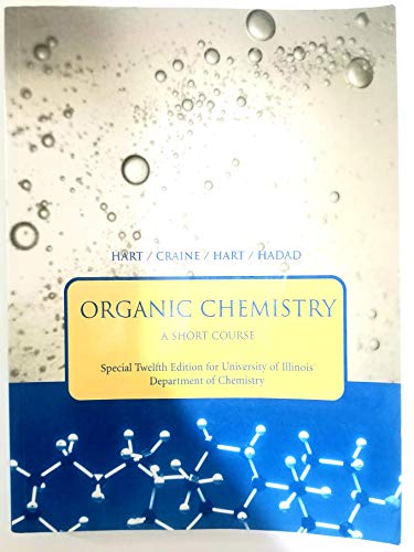 Organic Chemistry (A Short Course, for University of Illinois Department of Chemistry)