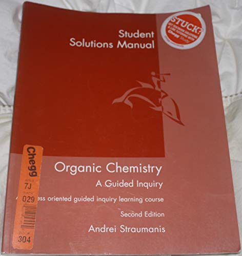 Student Solutions Manual for Straumanis' Organic Chemistry: A Guided  Inquiry, 2nd