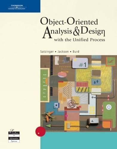 Object-Oriented Analysis and Design with the Unified Process