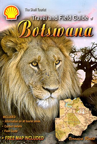 The Shell Tourist Travel and Field Guide Botswana
