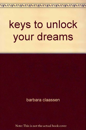 keys to unlock your dreams