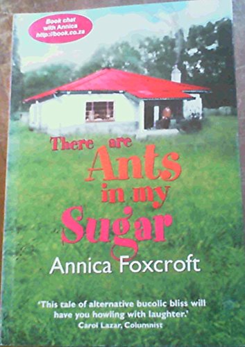 There Are Ants in My Sugar