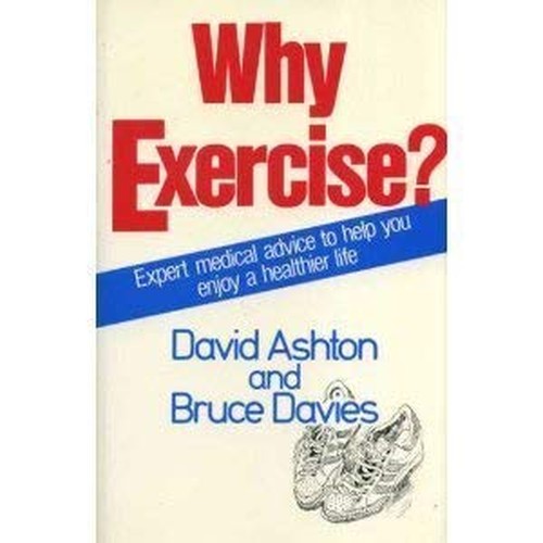Why Exercise?